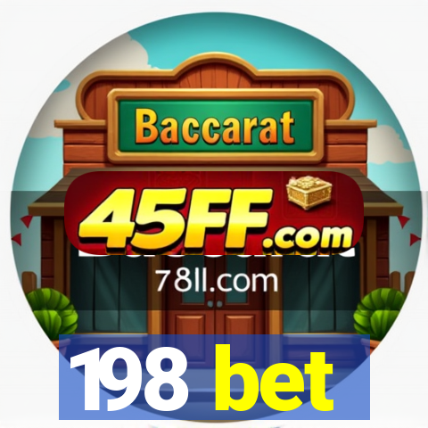 198 bet